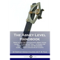 The Abney Level Handbook: How to Use the Topographic Abney Hand Level / Clinometer Tool - A Guide for the Experienced and Beginners, Complete wi - Paperback