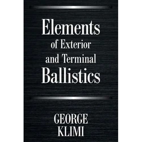 Elements of Exterior and Terminal Ballistics - Paperback