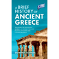 A Brief History of Ancient Greece: Traveling the Hellenistic World: An Odyssey Through Political Dynasties and Cultural Mosaics - Hardcover