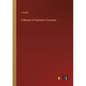 A Manual of Domestic Economy - Paperback