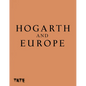 Hogarth and Europe - Hardcover