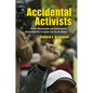 Accidental Activists: Victim Movements and Government Accountability in Japan and South Korea - Hardcover