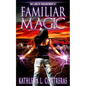 Familiar Magic - Paperback