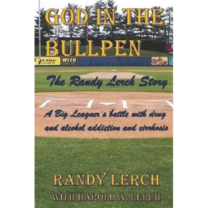 God in the Bullpen: The Randy Lerch Story - Paperback