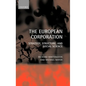 The European Corporation: Strategy, Structure, and Social Science - Hardcover