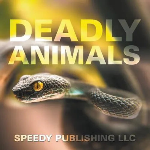 Deadly Animals - Paperback