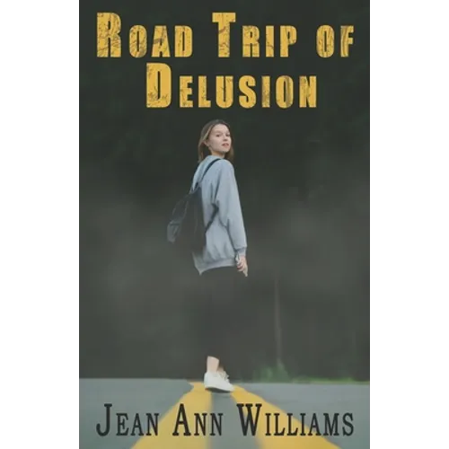 Road Trip of Delusion - Paperback