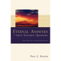 Eternal Answers to Life's Toughest Questions - Paperback
