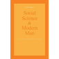 Social Science and Modern Man: Alan B. Plaunt Memorial Lectures 1969 - Paperback