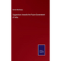 Suggestions towards the Future Government of India - Hardcover