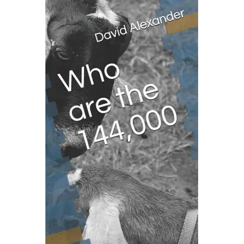Who Are the: 144,000 - Paperback
