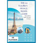 THE Go Traveller's FRANCE TRAVEL GUIDE - Paperback