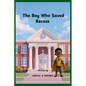 The Boy Who Saved Recess - Paperback