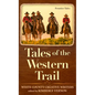 Tales of the Western Trail: Frontier Tales - Paperback