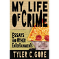 My Life of Crime: Essays and Other Entertainments - Paperback