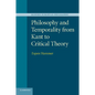 Philosophy and Temporality from Kant to Critical Theory - Paperback