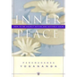 Inner Peace: How to Be Calmly Active and Actively Calm - Hardcover