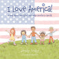 I Love America!: A Book About the Rights that Make America so Special - Paperback
