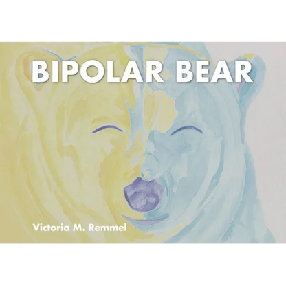 Bipolar Bear: A Resource to Talk about Mental Health - Paperback