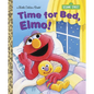 Time for Bed, Elmo! - Hardcover