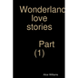 Wonderland love stories part (1) - Paperback