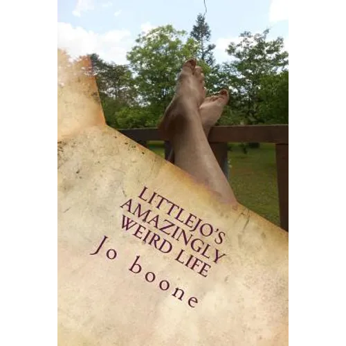 Littlejo's Amazingly Weird Life - Paperback