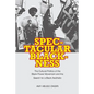 Spectacular Blackness: The Cultural Politics of the Black Power Movement and the Search for a Black Aesthetic - Hardcover