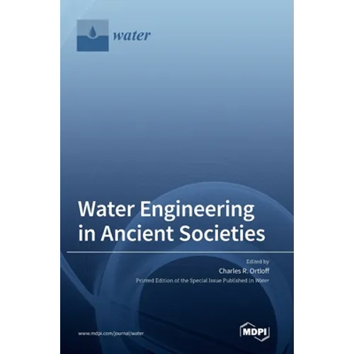 Water Engineering in Ancient Societies - Hardcover