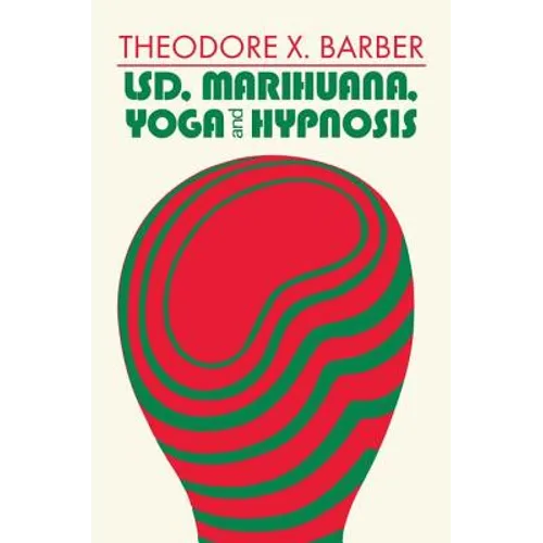 Lsd, Marihuana, Yoga, and Hypnosis - Paperback