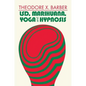 Lsd, Marihuana, Yoga, and Hypnosis - Paperback