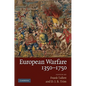 European Warfare, 1350-1750 - Hardcover