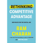 Rethinking Competitive Advantage: New Rules for the Digital Age - Hardcover