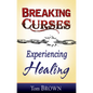 Breaking Curses, Experiencing Healing - Paperback