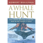 A Whale Hunt: How a Native American Village Did What No One Thought It Could - Paperback