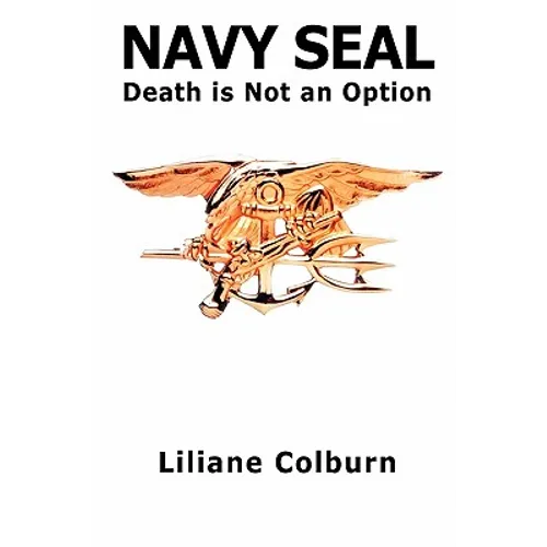Navy Seal: Death Is Not an Option - Paperback