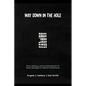 Way Down in the Hole: Race, Intimacy, and the Reproduction of Racial Ideologies in Solitary Confinement - Paperback
