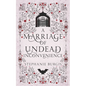 A Marriage of Undead Inconvenience: A Cozy-Spooky Historical Fantasy Rom-Com - Paperback