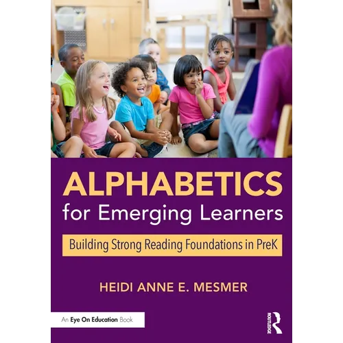 Alphabetics for Emerging Learners: Building Strong Reading Foundations in Prek - Paperback