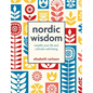 Nordic Wisdom: Simplify Your Life and Cultivate Well-Being - Hardcover