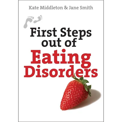 First Steps Out of Eating Disorders - Paperback