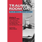 Trauma Room One: The JFK Medical Coverup Exposed - Paperback