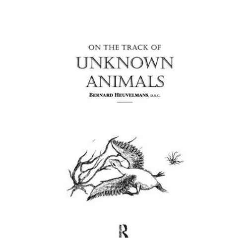 On the Track of Unknown Animals - Paperback