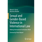 Sexual and Gender-Based Violence in International Law: Making International Institutions Work - Hardcover