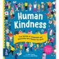Human Kindness: True Stories of Compassion and Generosity That Changed the World - Hardcover