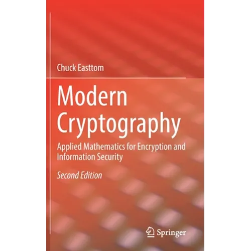 Modern Cryptography: Applied Mathematics for Encryption and Information Security - Hardcover