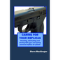 Caring for your Replicas: A guide to cleaning, lubricating and storing replica air pistols - Paperback