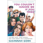 You Couldn't Ignore Me If You Tried: The Brat Pack, John Hughes, and Their Impact on a Generation - Paperback