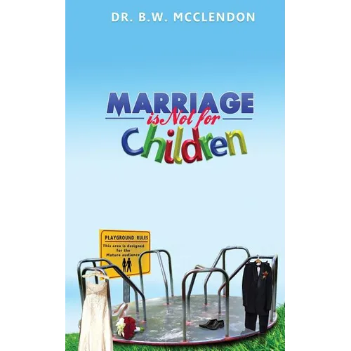Marriage is Not for Children - Paperback