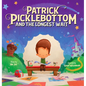 Patrick Picklebottom and the Longest Wait - Hardcover
