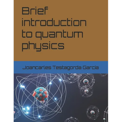 Brief introduction to quantum physics - Paperback